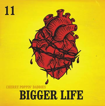 Cherry Poppin' Daddies - Bigger Life album cover art