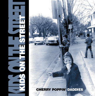 Cherry Poppin Daddies - Kids On The Street album cover art