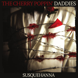 Cherry Poppin' Daddies - Susquehanna album cover art