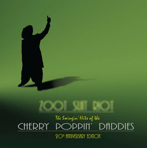 Cherry Poppin' Daddies - Zoot Suit Riot album cover art